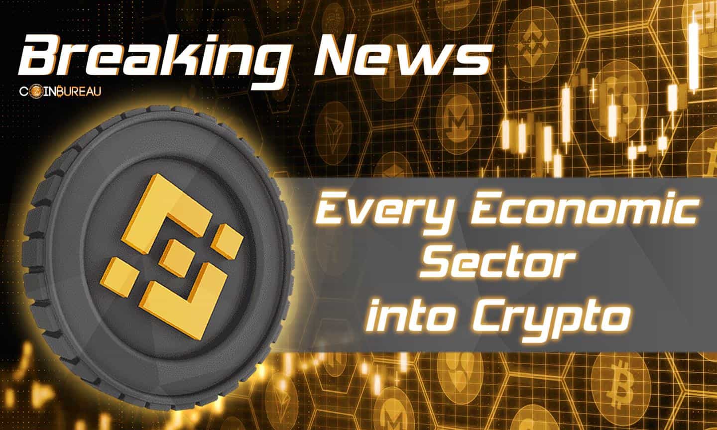 Binance Plans to Pull 'Every Economic Sector’ Into Crypto: Report