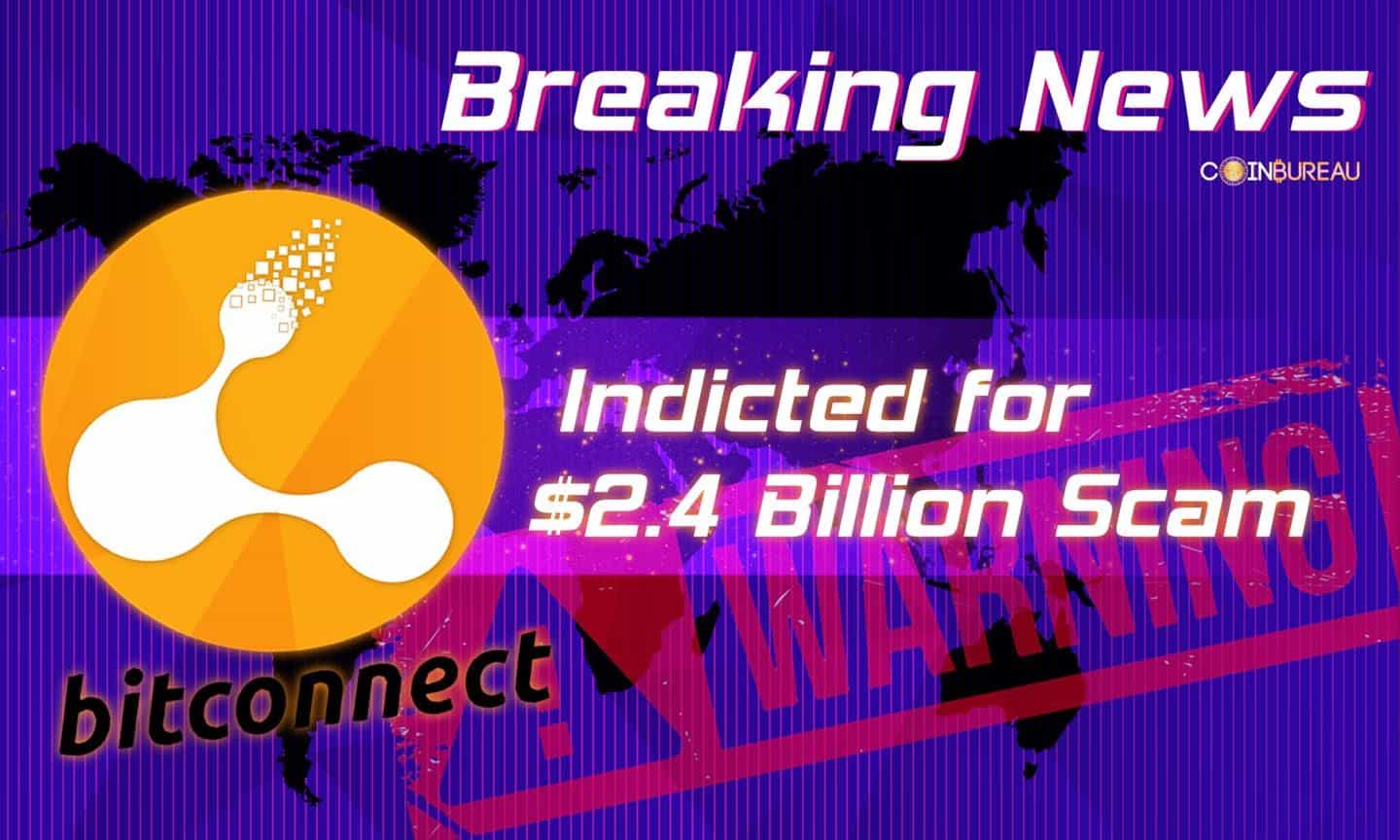 BitConnect Mastermind Indicted for $2.4 Billion Scam - But Authorities Can’t Find Him