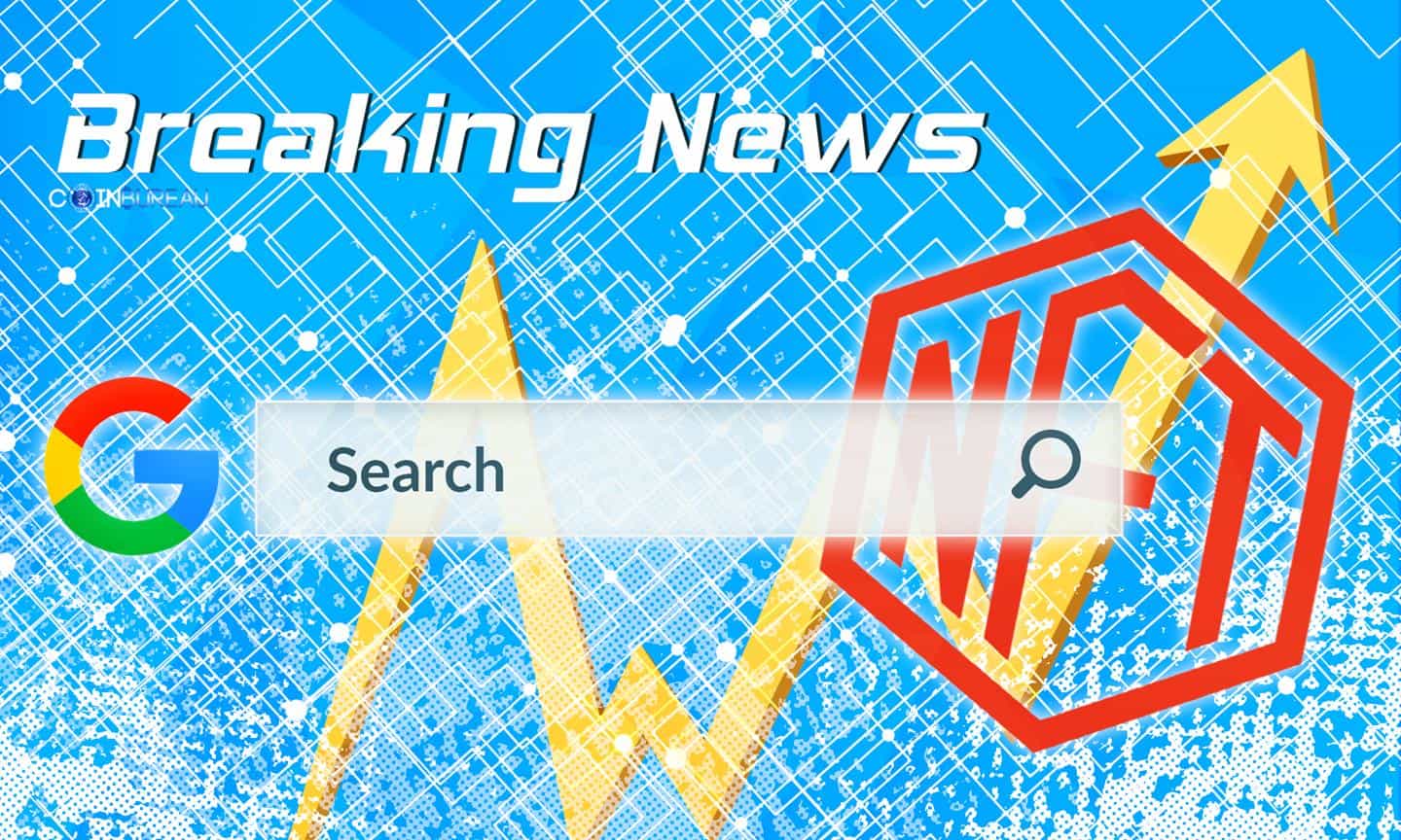 NFT-Related Searches On Google Explode To New All-Time Highs As Nascent Space Heats Up