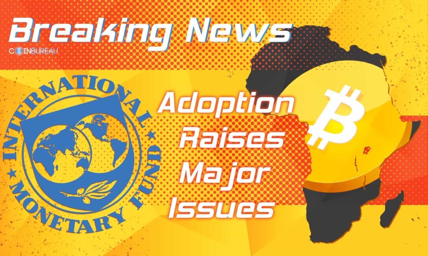 IMF Says Bitcoin Adoption In Central Africa Raises Major Issues: Report
