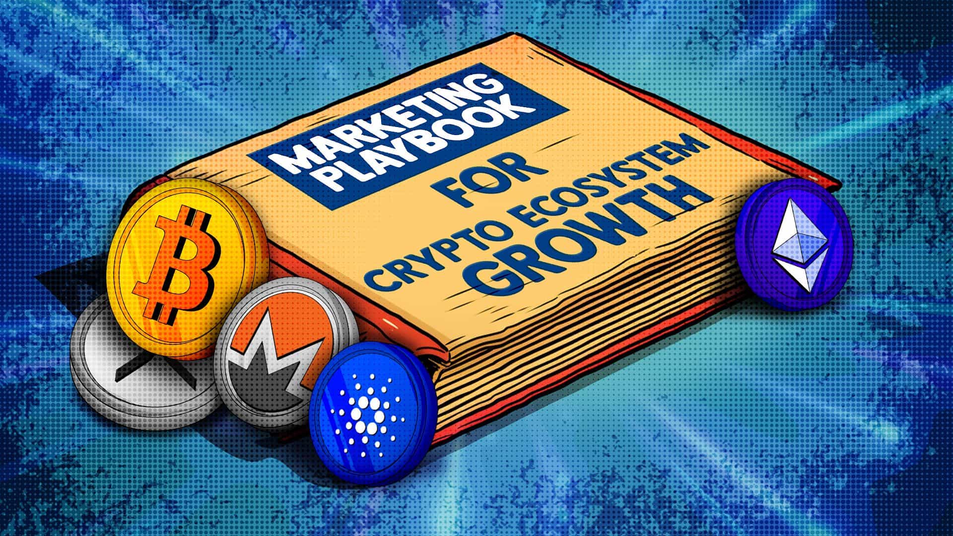 The Proven Marketing Playbook for Crypto Ecosystem Growth