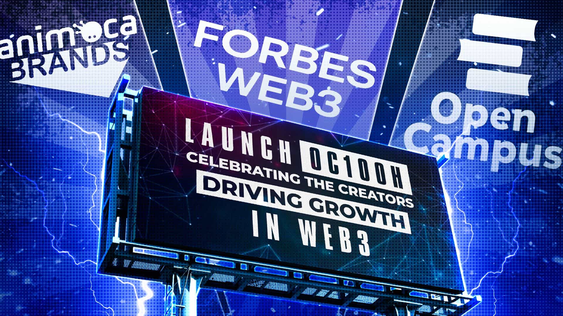 Open Campus, ForbesWeb3, and Animoca Brands Launch OC100, the Definitive List of Creators Driving Learning and Growth Within Web3