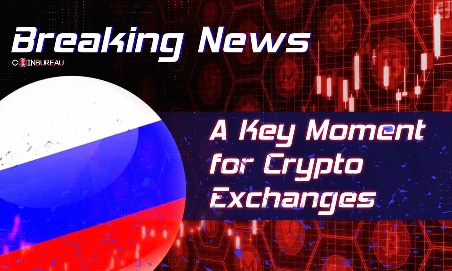 Russia Sanctions Pose a Key Moment for Crypto Exchanges