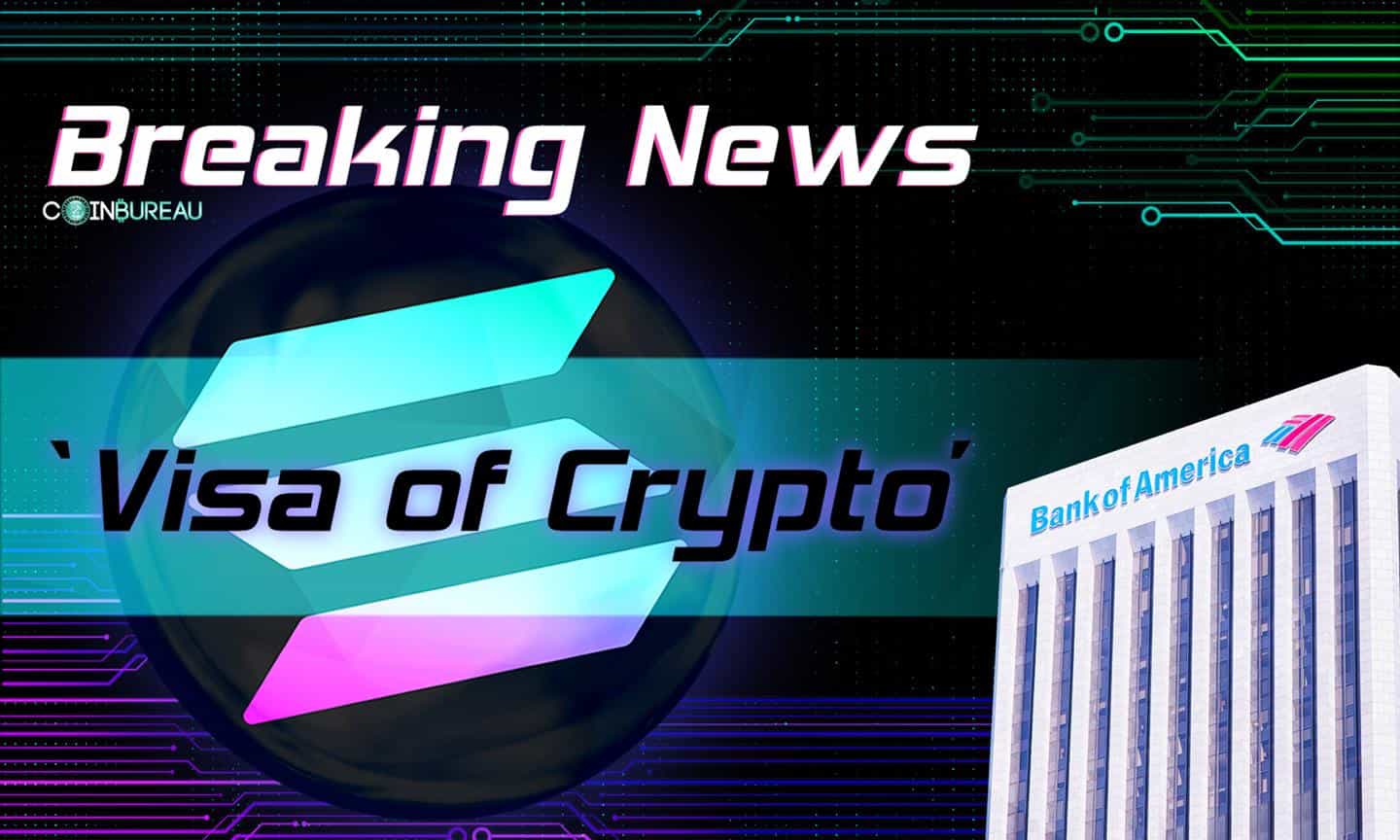 Solana Could Become The ‘Visa of Crypto’: Bank of America