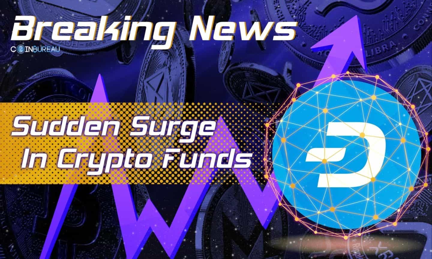 Sudden Surge In Crypto Funds Looking to Invest In DASH: Report