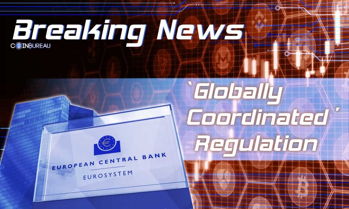 European Central Bank Calls for ‘Globally Coordinated’ Regulation on Cryptocurrency