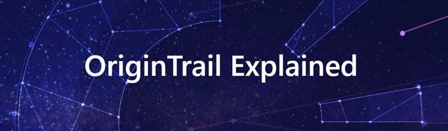 OriginTrail Explained