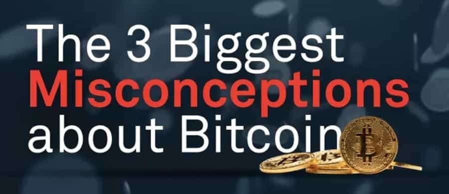Misconceptions About Bitcoin
