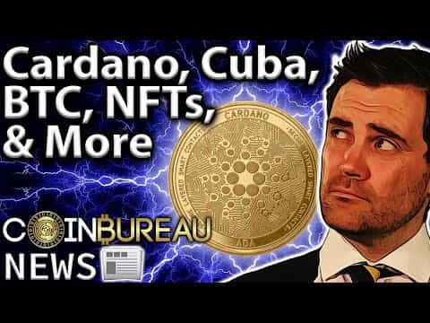 This Week in Crypto: Cardano, Cuba, BTC Hashrate & More!!