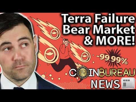 Crypto News: LUNA Collapse, UST, BTC, Bear Market & More!