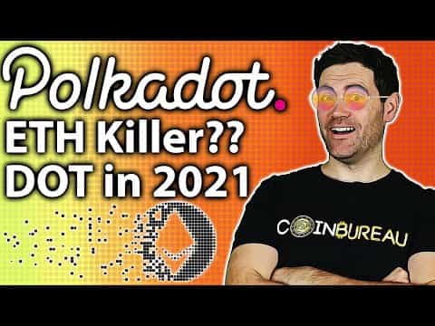 Polkadot: Can DOT 10x in 2021?? DEEP DIVE!!