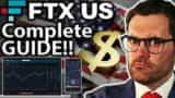FTX US Complete Guide