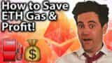 How to save ETH gas and profit