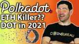 Polkadot ETH Killer - DOT in 2021