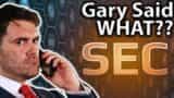 Gary Said What SEC