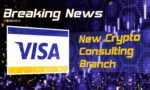 Visa Launches New Crypto Consulting Branch
