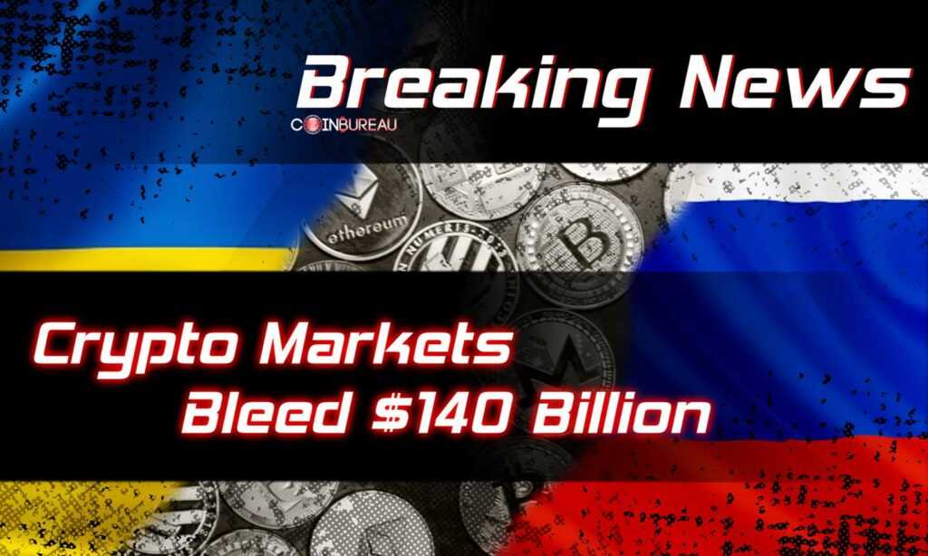 CryptoMarketsBleed140BillionamidRussiaUkraineTensions