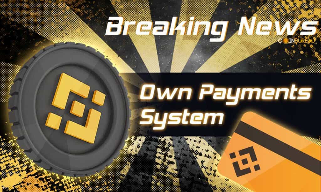 Binance Launches Its Own Payments System