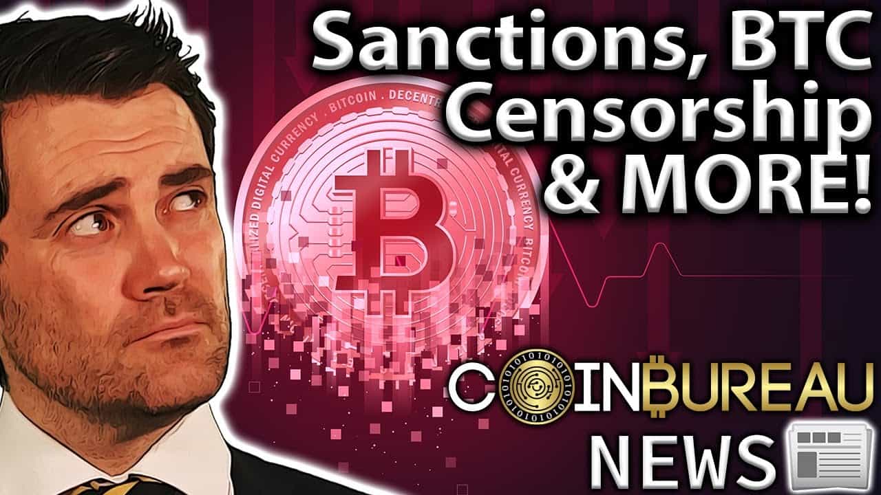 DeFi Censorship, Sanctions & Crypto, The Fed & More
