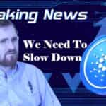 Cardano’s Hoskinson Doubles Down on Moving Slow