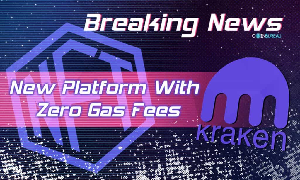 Crypto Exchange Kraken to Launch New NFT Platform With Zero Gas Fees