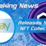 Ecommerce Giant Ebay Releases New NFT Collection on Polygon Network